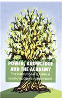 Power, Knowledge and the Academy