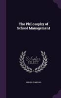 The Philosophy of School Management