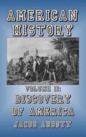 American History: Volume II-Discovery of America