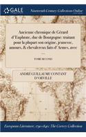 Ancienne Chronique de Gerard D'Euphrate, Duc de Bourgogne