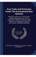 Free Trade And Protection Under The International Bear Operator