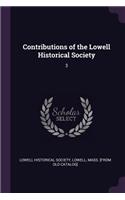 Contributions of the Lowell Historical Society