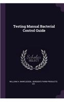 Testing Manual Bacterial Control Guide