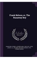 Frank Nelson; or, The Runaway Boy