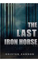 The Last Iron Horse