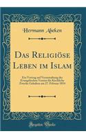 Das Religiöse Leben Im Islam