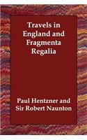 Travels in England and Fragmenta Regalia