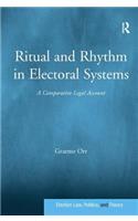Ritual and Rhythm in Electoral Systems