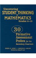 Uncovering Student Thinking in Mathematics, Grades 6-12