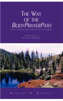 Way of the Bodyprayerpath