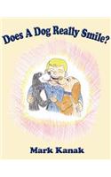 Does A Dog Really Smile?: (English)