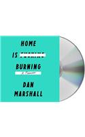 Home Is Burning