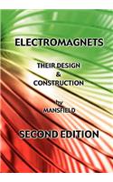 Electromagnets - Their Design and Construction (New Revised Edition)