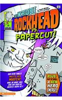 The Incredible Rockhead Vs Papercut!