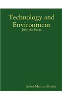 Technology and Environment: Just the Facts