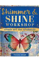 Shimmer & Shine Workshop
