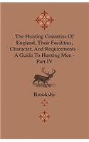 Hunting Countries Of England, Their Facilities, Character, And Requirements - A Guide To Hunting Men - Part IV