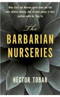 The Barbarian Nurseries