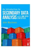 Introduction to Secondary Data Analysis with IBM SPSS Statistics