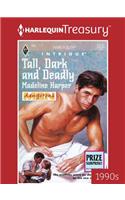 Tall, Dark and Deadly