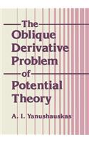 Oblique Derivative Problem of Potential Theory