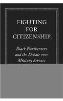 Fighting for Citizenship