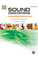 Sound Innovations for Elementary Class Guitar: An Innovative Method for Class Instruction, Book & Online Audio & Video