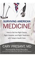 Surviving American Medicine