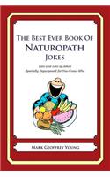 Best Ever Book of Naturopath Jokes