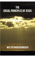 The Social Principles of Jesus: (English)