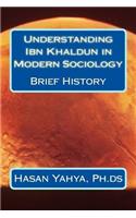 Understanding Ibn Khaldun in Modern Sociology