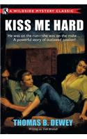 Kiss Me Hard