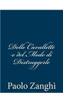 Delle Cavallette e del Modo di Distruggerle: (Italian)