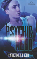 A Psychic in Need: (4 It's a Psychic World)