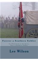 Forever a Southern Soldier: the Third book in the Series, Once a Southern Soldier(English)