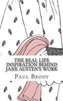 Real Life Inspiration Behind Jane Austen's Work