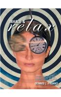 Inhale and Relax