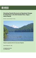 Simulating Potential Structural and Operational Changes for Detroit Dam on the North Santiam River, Oregon? Interim Results: (English)