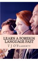 Learn A Foreign Language FAST