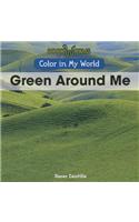 Green Around Me