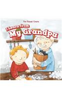I Learn from My Grandpa