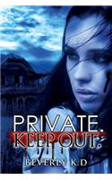 Private Keep Out.