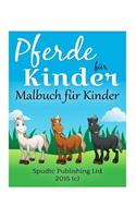 Pferde für Kinder: Malbuch für Kinder