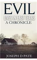 Evil Lives in East Texas
