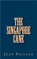 The Singapore Cane