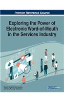 Exploring the Power of Electronic Word-of-Mouth in the Services Industry