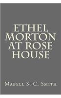 Ethel Morton at Rose House