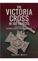 Victoria Cross in 100 Objects