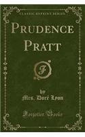 Prudence Pratt (Classic Reprint)