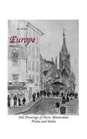 Joe Forte's Europe: Ink drawings of Paris, Amsterdam, Praha and Italia